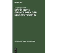 Joseph Spennrath Einführung Grundlagen Der Elektrotechnik (Copertina rigida)