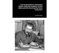 Joseph Stalin Correspondence between Stalin and the leaders of the U (Tascabile)