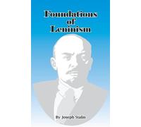 Joseph Stalin Foundations of Leninism (Tascabile)