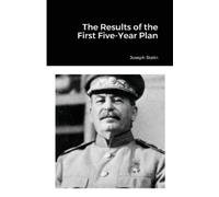 Joseph Stalin The Results of the First Five-Year Plan (Tascabile)