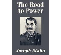 Joseph Stalin The Road to Power (Tascabile)