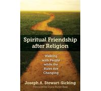 Joseph Stewart-Sicking Spiritual Friendship after Religion (Tascabile)