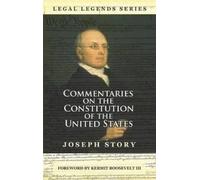 Joseph Story Commentaries on the Constitution of the United S (Copertina rigida)