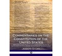 Joseph Story Commentaries on the constitution of the United States (Tascabile)