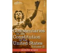 Joseph Story Commentaries on the Constitution of the United States V (Tascabile)
