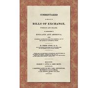 Joseph Story Commentaries on the Law of Bills of Exchange (Copertina rigida)