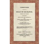 Joseph Story Commentaries on the Law of Bills of Exchange (Copertina rigida)