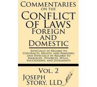 Joseph Story LL Commentaries on the Conflict of Laws: Foreign and Do (Tascabile)