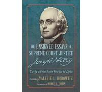 Joseph Story Va The Unsigned Essays of Supreme Court Justice (Copertina rigida)