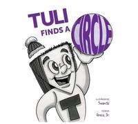 Joseph Swarctz Tuli Finds a Circle (Copertina rigida) Echo City Capers Jr.