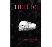 Joseph Sweet Hell 101 (Copertina rigida)
