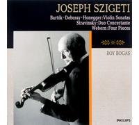 Joseph Szigeti - Bartok/Stravinsky/Debussy/Hone