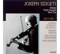 Joseph Szigeti - Brahms: Violin Concerto/Horn Tr