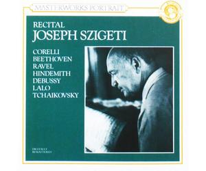 Joseph Szigeti Recital: Corelli, Beethoven, Ravel, Hindemith, Debussy, Lalo (CD)