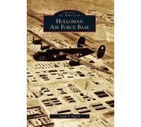 Joseph T., II Page Holloman Air Force Base (Tascabile) Images of America