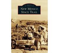 Joseph T., II Page New Mexico Space Trail (Tascabile) Images of America
