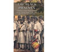 Joseph T Wilson The Black Phalanx (Copertina rigida)