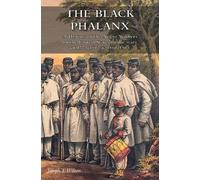 Joseph T Wilson The Black Phalanx (Tascabile)