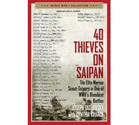 Joseph Tachovsky 40 Thieves on Saipan (Tascabile) World War II Collection