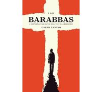 Joseph Tanous I Am Barabbas (Tascabile)