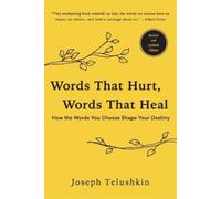 Joseph Telushki Words That Hurt, Words That Heal, Revised Edition: H (Tascabile)