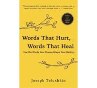 Joseph Telushki Words That Hurt, Words That Heal, Revised Edition: H (Tascabile)