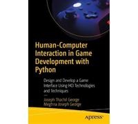 Joseph Thachil George Meg Human-Computer Interaction in Game Develo (Tascabile)