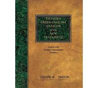 Joseph Thayer Thayer's Greek-English Lexicon of the New Testament (Tascabile)