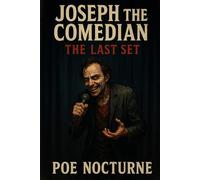 Joseph The Comedian: The Last Set