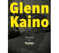 Joseph Thompson Glenn Kaino: This Book Is a Promise (Copertina rigida)