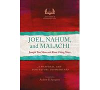 Joseph Too Shao Rosa Ching Shao Joel, Nahum and Malachi (Tascabile)