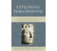 Joseph Torchia, OP Exploring Personhood (Copertina rigida)