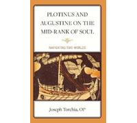 Joseph Torchia, Plotinus and Augustine on the Mid-Rank of So (Copertina rigida)