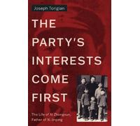 Joseph Torigian The Party's Interests Come First (Copertina rigida)
