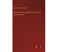 Joseph Toussain Notice historique et littéraire sur m.le baro (Copertina rigida)