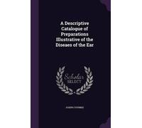 Joseph Toynbee A Descriptive Catalogue of Preparations Illust (Copertina rigida)