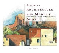 Joseph Traugott Pueblo Architecture & Modern Adobes (Tascabile)