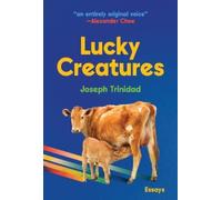 Joseph Trinidad Lucky Creatures (Tascabile)