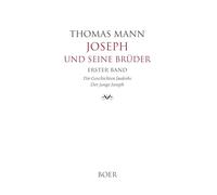 Joseph und seine Brüder Band 1: Die Geschichten Jaakobs - Der junge Joseph