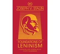 Joseph V Stalin Foundations of Leninism (Tascabile)