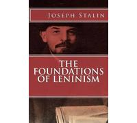 Joseph V Stalin The Foundations of Leninism (Tascabile)