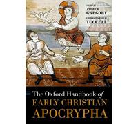 Joseph Verheyden The Oxford Handbook of Early Christian Apocrypha (Tascabile)