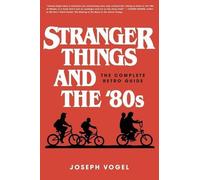 Joseph Vogel Stranger Things and the '80s (Tascabile)