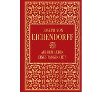 Joseph von Eich Aus dem Leben eines Taugenichts: Leinen mit G (Copertina rigida)