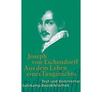 Joseph von Eich Aus dem Leben eines Taugenichts: Text und Kommentar (Tascabile)