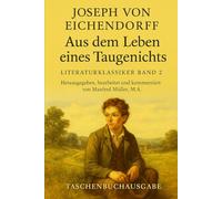 Joseph von Eichendorff: Aus dem Leben eines Taugenichts