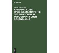 Joseph Von Gerl Handbuch der speciellen Anatomie des Menschen (Copertina rigida)