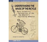 Joseph W. Connolly Understanding the Magic of the Bicycle (Tascabile)