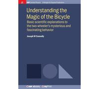 Joseph W Connolly Understanding the Magic of the Bicycle (Tascabile)