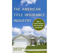 Joseph W Eaton David Eat The American Title Insurance Indust (Copertina rigida)